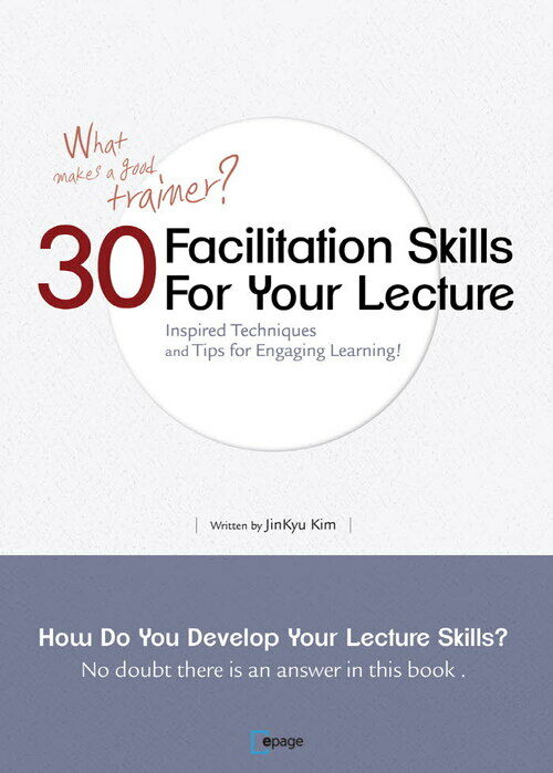30 Facilitation Skills for Your Lecture : How to improve lecture skills?