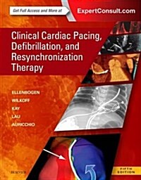 Clinical Cardiac Pacing, Defibrillation and Resynchronization Therapy (Hardcover, 5)