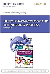 Pharmacology and the Nursing Process Elsevier Adaptive Quizzing Retail Access Card (Pass Code, 8th)