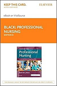 Professional Nursing - Elsevier E-book on Vitalsource Retail Access Card (Pass Code, 8th)