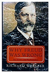 Why Freud Was Wrong (Hardcover)