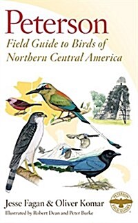 Peterson Field Guide to Birds of Northern Central America (Paperback)