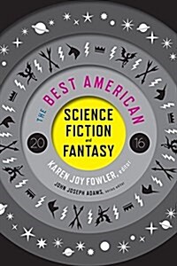 The Best American Science Fiction and Fantasy (Paperback, 2016)