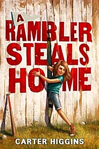 A Rambler Steals Home (Hardcover)