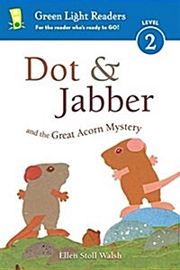 Dot & Jabber and the Great Acorn Mystery (Hardcover)