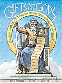 Gifts from the Gods: Ancient Words and Wisdom from Greek and Roman Mythology (Paperback)