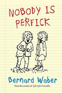 Nobody Is Perfick (Hardcover)