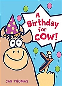 (A) Birthday for cow!