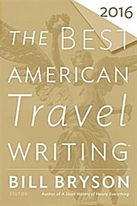 The Best American Travel Writing 2016 (Paperback)