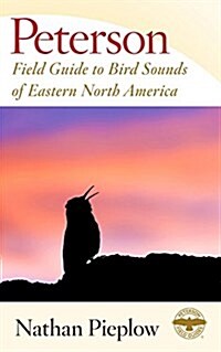 Peterson Field Guide to Bird Sounds of Eastern North America (Hardcover)