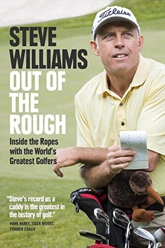 Out of the Rough: Inside the Ropes with the Worlds Greatest Golfers (Hardcover)