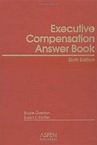 Executive Compensation Answer Book (Hardcover, 6th)
