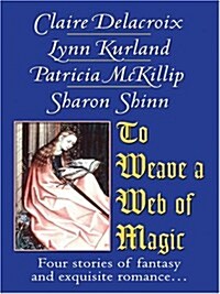 To Weave a Web of Magic (Hardcover, Large Print)