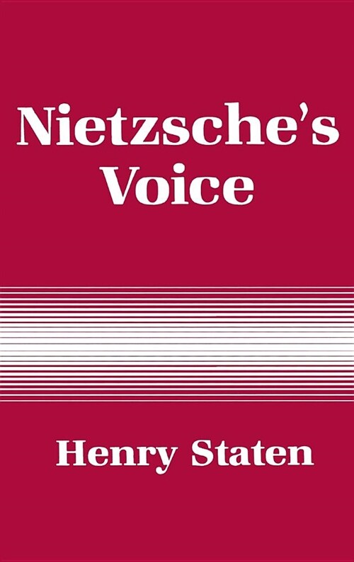 Nietzsches Voice: Nihilism and the Will to Knowledge (Hardcover)