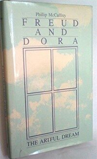 Freud and Dora : the artful dream