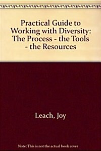 A Practical Guide to Working With Diversity (Hardcover)