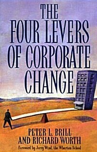 The Four Levers of Corporate Change (Hardcover)