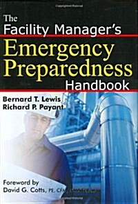 The Facility Managers Emergency Preparedness Handbook (Hardcover)