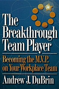 The Breakthrough Team Player (Paperback)