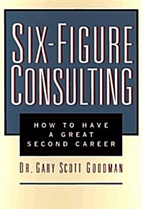 Six-Figure Consulting (Paperback)