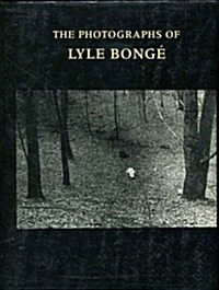 Photographs of Lyle Bonge (Hardcover)