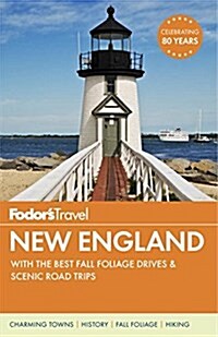 Fodors New England: With the Best Fall Foliage Drives & Scenic Road Trips (Paperback)