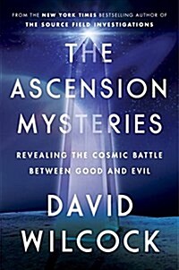 The Ascension Mysteries: Revealing the Cosmic Battle Between Good and Evil (Hardcover)