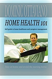 Home Health 101 (Paperback)