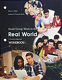 Small Group Communication in the Real World (Paperback, Student, Workbook)