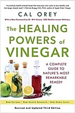 The Healing Powers of Vinegar: A Complete Guide to Nature\'s Most Remarkable Remedy