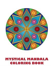 Mystical Manadala Coloring Book (Paperback, CLR)