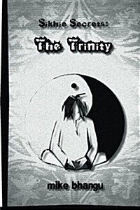 Sikhie Secrets: Trinity (Paperback)