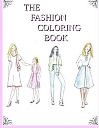 The Fashion Coloring Book (Paperback, CLR)