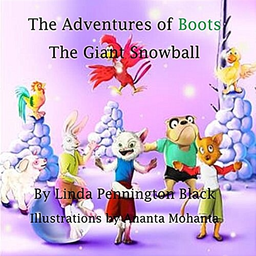 The Adventures of Boots: The Giant Snowball (Paperback)