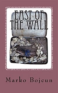 East of the Wall (Paperback)