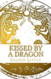 Kissed by a Dragon (Paperback)
