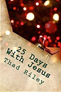 25 Days With Jesus (Paperback)