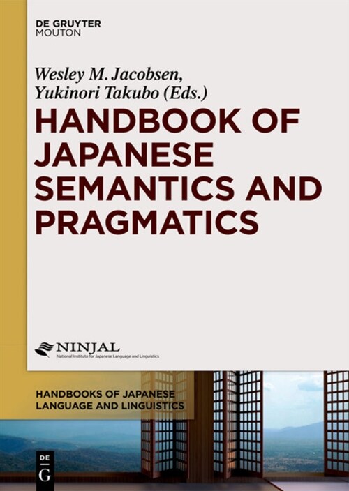 Handbook of Japanese Semantics and Pragmatics (Hardcover)