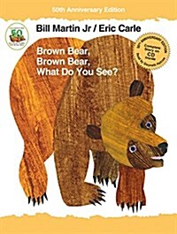 Brown Bear, Brown Bear, What Do You See? [With Audio CD] (Hardcover, 50, Anniversary)