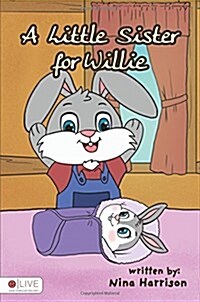 A Little Sister for Willie (Paperback)