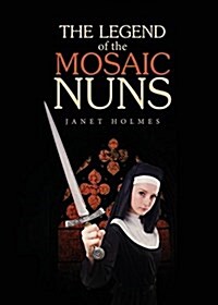 The Legend of the Mosaic Nuns (Paperback)