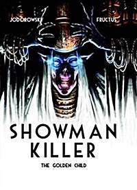 Showman Killer : The Golden Child (Hardcover)