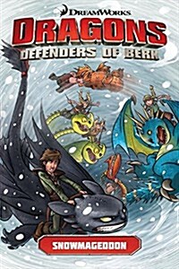 Dragons  - Defenders of Berk : Snowmageddon (Paperback)