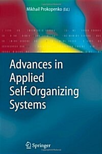 Advances in Applied Self-organizing Systems (Paperback)