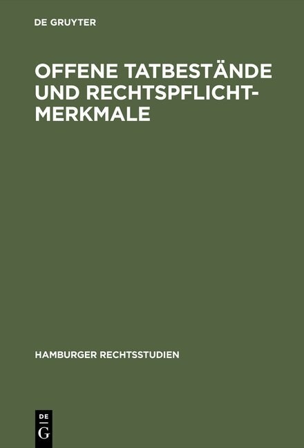 Offene Tatbest?de Und Rechtspflichtmerkmale (Hardcover, 2, 2. Aufl)