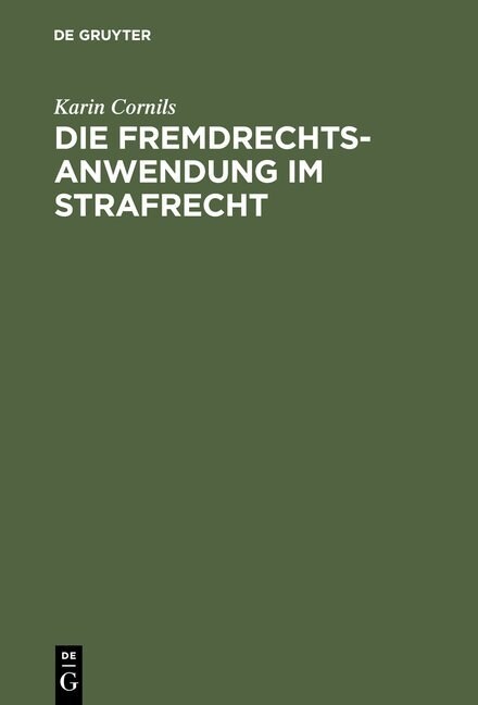 Die Fremdrechtsanwendung im Strafrecht (Hardcover, Reprint 2014)