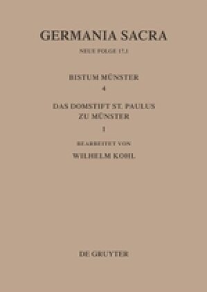 Die Bist?er Der Kirchenprovinz K?n. Das Bistum M?ster 4,1. Das Domstift St. Paulus Zu M?ster (Hardcover)