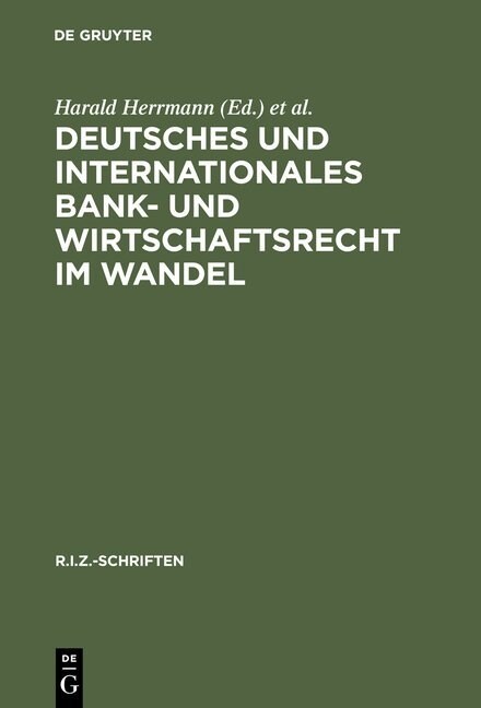 Deutsches Und Internationales Bank- Und Wirtschaftsrecht Im Wandel (Hardcover, Reprint 2014)