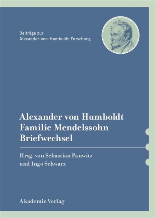 Alexander Von Humboldt / Familie Mendelssohn, Briefwechsel (Hardcover)