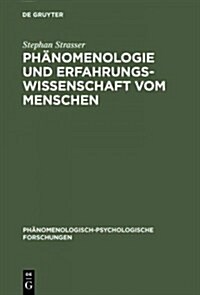 Ph?omenologie und Erfahrungswissenschaft vom Menschen (Hardcover, Reprint 2015)